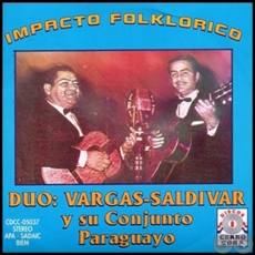IMPACTO FOLKLORICO - DÚO VARGAS SALDÍVAR Y SU CONJUNTO PARAGUAYO - Año 1969